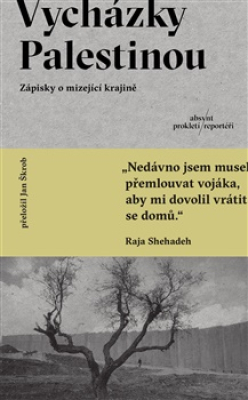 Obrázek pro Shehadeh Raja - Vycházky Palestinou