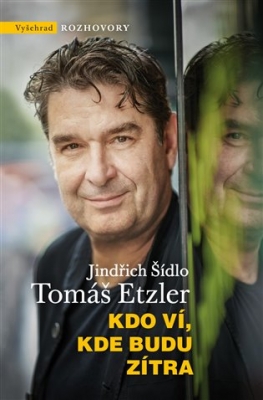 Obrázek pro Šídlo Jindřich, Etzler Tomáš - Kdo ví, kde budu zítra