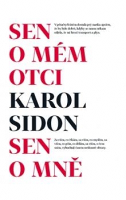 Obrázek pro Sidon Karol Efraim - Sen o mém otci - Sen o mně