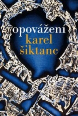 Obrázek pro Šiktanc Karel - Opovážení
