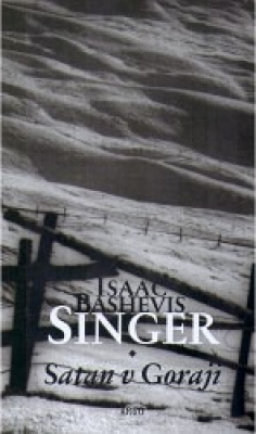 Obrázek pro Singer Isaac Bashevis - Satan v Goraji
