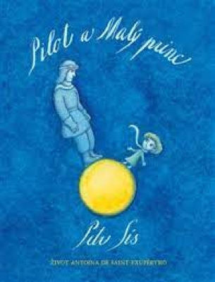 Obrázek pro Sís Petr - PILOT A MALÝ PRINC