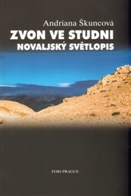 Obrázek pro Škuncová Andriana - Zvon ve studni. Novaljský světlopis