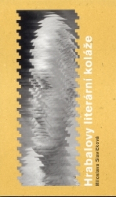 Obrázek pro Slavíčková Miloslava - Hrabalovy literární koláže