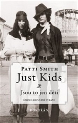Obrázek pro Smith Patti - JUST KIDS - VŽDYŤ JSOU TO JEN DĚTI