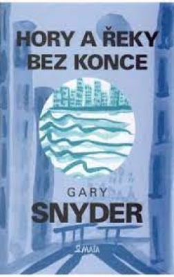Obrázek pro Snyder Gary - Hory a řeky bez konce