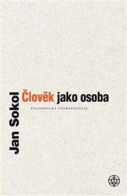 Obrázek pro Sokol Jan - Člověk jako osoba