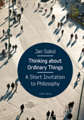 Obrázek pro Sokol Jan - Thinking About Ordinary Things