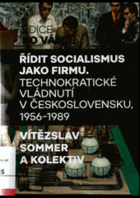 Obrázek pro Sommer Vítězslav - Řídit socialismus jako firmu