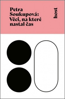 Obrázek pro Soukupová Petra - Věci, na které nastal čas