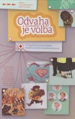 Obrázek pro Steininger Marek, Bartošová Eva, Čupová Kateřina, Gruml Jan - Odvaha je volba