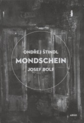 Obrázek pro Štindl Ondřej, Bolf Josef - Mondschein