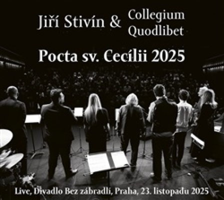 Obrázek pro Stivín Jiří & Collegium Quodlibet - Pocta sv. Cecílii