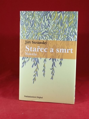 Obrázek pro Stránský Jiří - Stařec a smrt