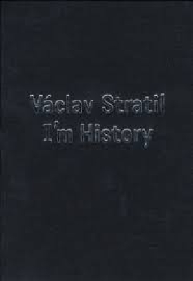 Obrázek pro Stratil Václav - IM HISTORY (ČESKY)