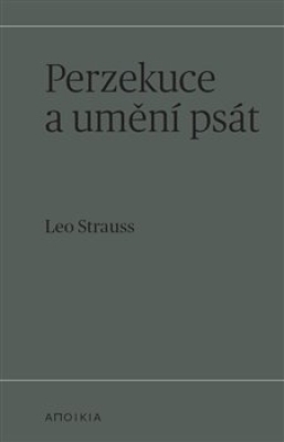 Obrázek pro Strauss Leo - Perzekuce a umění psát