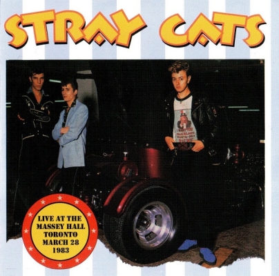 Obrázek pro Stray Cats - Live At The Massey Hall Toronto March 28 1983 (2LP)