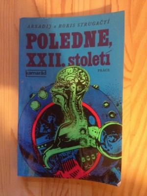 Obrázek pro Strugačtí A. a B. - Poledne XXII. století