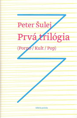 Obrázek pro Šulej Peter - Prvá trilógia
