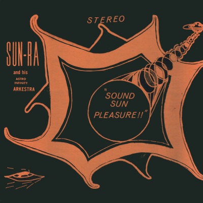 Obrázek pro Sun Ra and his Astro Infinity Arkestra - Sound Sun Pleasure!! (LP 180g)