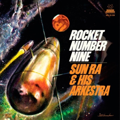 Obrázek pro Sun Ra & His Arkestra - Rocket Number Nine (10")