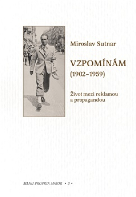 Obrázek pro Sutnar Miroslav - Vzpomínám (1902–1959)