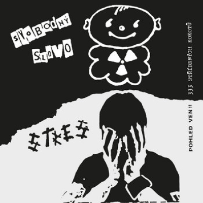 Obrázek pro Svobodný slovo, Stres - 333 stříbrných kokotů, Pohled ven!! (LP)