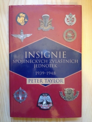Obrázek pro Taylor Peter - Insignie spojeneckých zvláštních jednotek 1939-1948