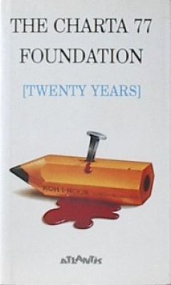 Obrázek pro The Charta 77 Foundation (twenty years)