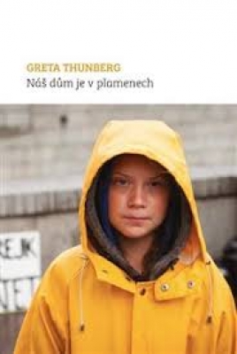 Obrázek pro Thunberg Greta - NÁŠ DŮM JE V PLAMENECH