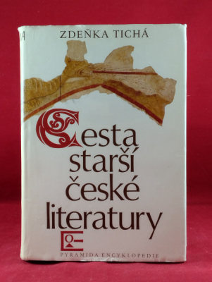 Obrázek pro Tichá Zdeňka - Cesta starší české literatury