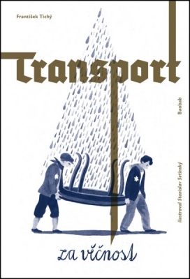 Obrázek pro Tichý František - Transport za věčnost