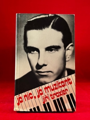 Obrázek pro Traxler Jiří - Já nic, já muzikant