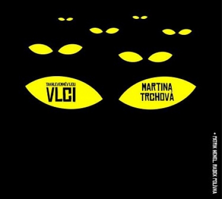 Obrázek pro Trchová Martina - Takhle ve mně vyjou vlci