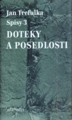 Obrázek pro Trefulka Jan - Doteky a posedlosti