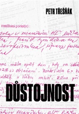 Obrázek pro Třešňák Petr - Důstojnost