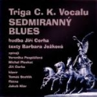 Obrázek pro Triga C.K. Vocalu - Sedmiranný blues