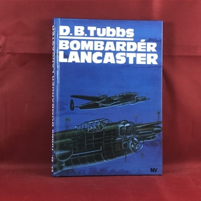 Obrázek pro Tubbs D. B. - Bombardér Lancaster