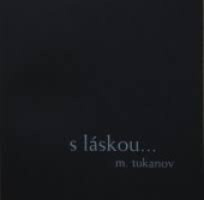 Obrázek pro Tukanov Matroš - s láskou...