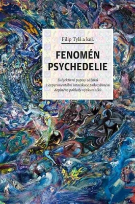 Obrázek pro Tylš Filip a kol. - Fenomén psychedelie