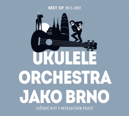Obrázek pro Ukulele Orchestra jako Brno - Best Of 2012-2022