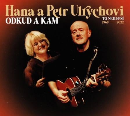 Obrázek pro Ulrychovi Hana a Petr - Odkud A Kam – To Nejlepší 1969-2022