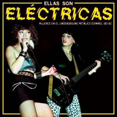 Obrázek pro V/A - Ellas Son Eléctricas - Mujeres En El Underground Metálico Espanol 82-91 (LP)