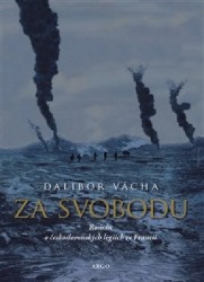 Obrázek pro Vácha Dalibor - Za svobodu