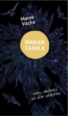 Obrázek pro Vácha Marek Orko - Wakan Tanka - Hodiny náboženství pro věčné začátečníky