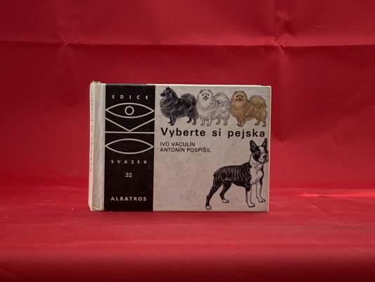 Obrázek pro Vaculín Ivo, Pospíšil Antonín - Vyberte si pejska