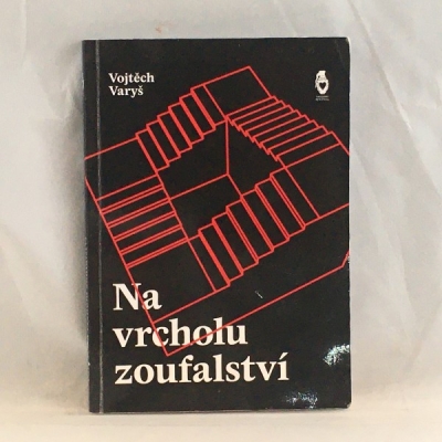 Obrázek pro Varyš Vojtěch - Na vrcholu zoufalství