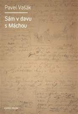 Obrázek pro Vašák Pavel - Sám v davu s Máchou