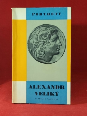 Obrázek pro Vavřínek Vladimír - Alexandr Veliký (edice portréty)