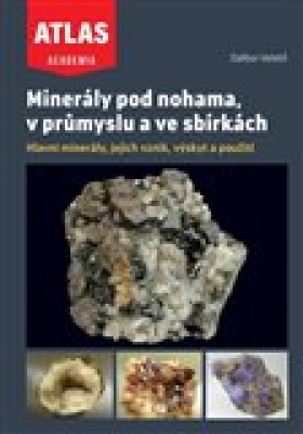 Obrázek pro Velebil Dalibor - Minerály pod nohama, v průmyslu a ve sbírkách